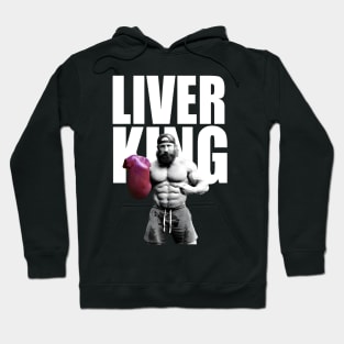 The Liver King Hoodie